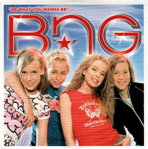 Bng Be What You Wanna Be - BNG - Be What You Wanna Be (2002, CD) | Discogs